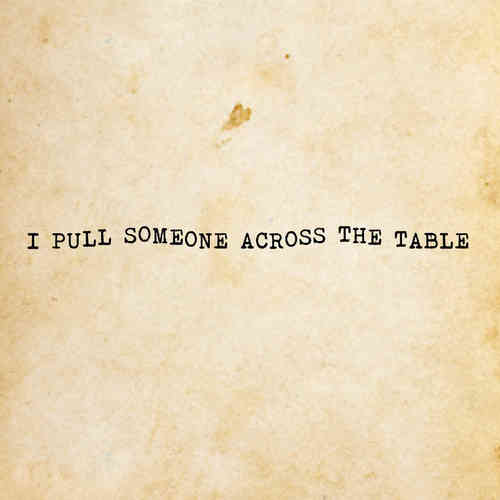 across the table