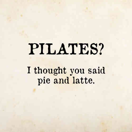Pilates?